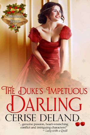 [Christmas Belles 03] • The Duke’s Impetuous Darling